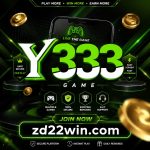 The Y333 Game promotional image showcases a modern online gaming platform with a bold green-and-black design. It highlights key features such as secure gameplay, multiple games, exciting bonuses, fast deposits and withdrawals, and 24/7 support while encouraging users to join through zd22win.com.